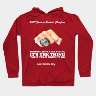 Winning isn't everything It's the thing your team doesn't do Hoodie